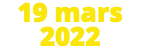 19 mars 2022